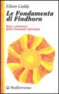 Le fondamenta di Findhorn. Basi e premesse della Comunità Spirituale
