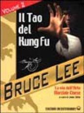 La mia Via al Jeet Kune Do. 2.Il Tao del Kung Fu. La via dell'art