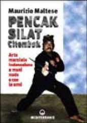 Pencak Silat Citembak. Arte marziale indonesiana a mani nude e con le armi