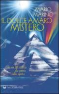 Il dolce amaro mistero. La via del ritorno alla patria dello spirito