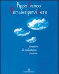 Pensieri per vivere. Itinerario di evoluzione interiore