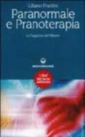 Paranormale e pranoterapia. La saggezza del mistero