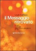 Il messaggio ritrovato. L'orologio della notte e del giorno di Dio