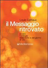 Il messaggio ritrovato. L'orologio della notte e del giorno di Dio