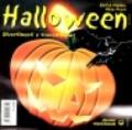 Halloween. Storia, tradizione, divertimenti e travestimenti