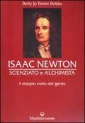 Isaac Newton scienziato e alchimista. Il doppio volto del genio