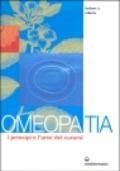 Omeopatia. I principi e l'arte del curarsi