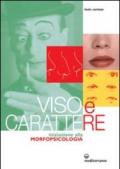 Viso e carattere. Iniziazione alla morfopsicologia