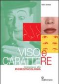 Viso e carattere. Iniziazione alla morfopsicologia