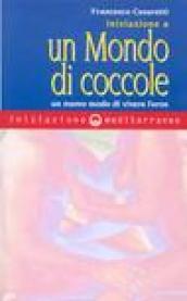 Iniziazione a un mondo di coccole. Un nuovo modo di vivere l'eros