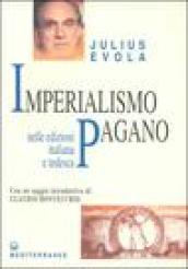 Imperialismo pagano. Il fascismo dinnanzi al pericolo euro-cristiano