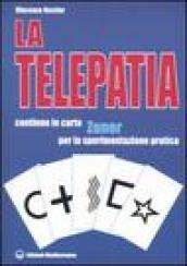 La telepatia. Fenomenologia, ipotesi. Con gadget