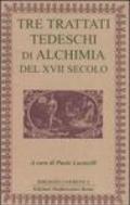 Tre trattati tedeschi di alchimia del XVII secolo