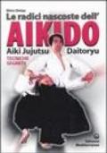 Le radici dell'aikido. Aiki Jujitsu Daotoryu. Tecniche segrete