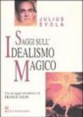 Saggi sull'idealismo magico