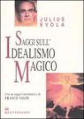 Saggi sull'idealismo magico