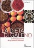 La dieta di Galeno. L'alimentazione degli antichi romani