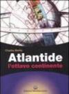 Atlantide. L'ottavo continente