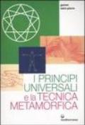 Principi universali e la tecnica metamorfica (I)
