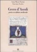 Cecco d'Ascoli. Poeta occultista medievale