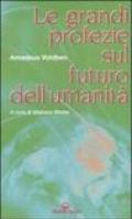 Le grandi profezie sul futuro dell'umanità