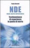 NDE Near-Death Experiences. Testimonianze di esperienze in punto di morte