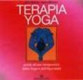 Terapia Yoga. Guida all'uso terapeutico dello Yoga e dell'Ayurveda