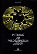 Introitus ad philosophorum lapidem. Ediz. numerata