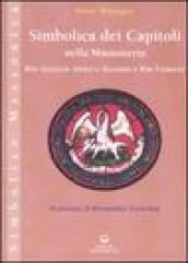 Simbolica dei capitoli della massoneria. Rito scozzese antico e accettato e rito francese. Ediz. illustrata