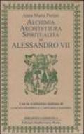 Alchimia, architettura, spiritualità in Alessandro VII: Con la traduzione italiana di La buona filosofia e l'arte della salvezza