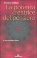 La potenza creatrice del pensiero