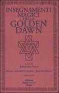 Insegnamenti magici della Golden Dawn. Rituali, documenti segreti, testi dottrinali: 2