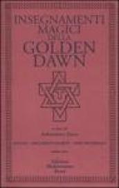 Insegnamenti magici della Golden Dawn. Rituali, documenti segreti, testi dottrinali: 3