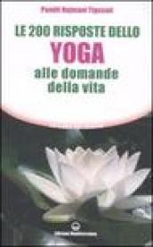 Le duecento risposte dello yoga alle domande della vita