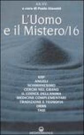 L'uomo e il mistero: 16