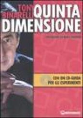 Quinta dimensione. Con CD-ROM