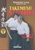 Takemusu aikido. 5.Bukidori & ninindori