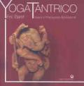 Yoga tantrico. Asana e pranayama del Kashmir