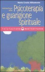 Iniziazione alla psicoterapia e guarigione spirituale