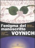 L'enigma del manoscritto Voynich. Il più grande mistero di tutti i tempi. Ediz. illustrata
