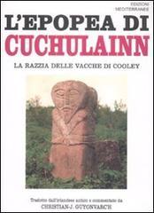 L' epopea di Cuchulainn. La razzia delle vacche di Cooley