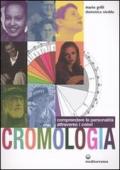 Cromologia. Comprendere la personalità attraverso i colori