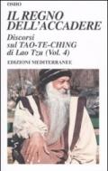 Il regno dell'accadere. Discorsi sul Tao-Te-Ching di Lao Tzu. Ediz. illustrata: 4