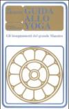 Guida allo yoga. Gli insegnamenti del grande maestro