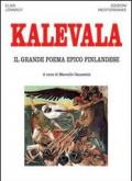 Kalevala. Il grande poema epico finlandese