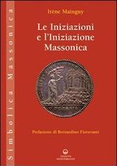 Le iniziazioni e l'iniziazione massonica