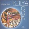 Kriya yoga. Il cammino verso la libertà