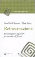 Reincarnazione. Un'indagine nel passato per costruire il futuro