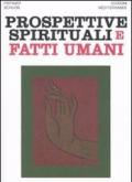 Prospettive spirituali e fatti umani