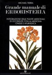 Grande manuale di erboristeria. 1. (2 vol.)